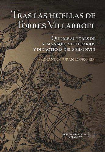 Tras Las Huellas De Torres Villarroel, De Fernando Duran Lopez. Iberoamericana Editorial Vervuert, S.l., Tapa Dura En Español