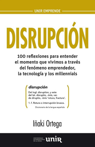 Disrupcion 100 Reflexiones Para Entender - Ortega Cachon ...