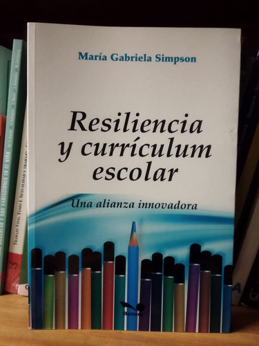 Resiliencia Y Curriculum Escolar