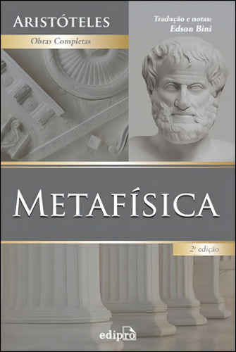 Metafísica, De Aristóteles. Editorial Edipro, Tapa Mole, Edición 2ª Edição - 2012 En Português
