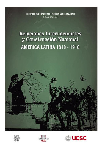 Libro: Relaciones Internacionales Y Construcción Nacional