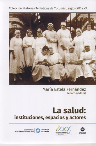 La Salud - Instituciones, Espacios Y Actores - Ferna, De Maria Estela Fernandez. Editorial Imago Mundi En Español