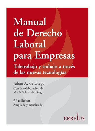 Manual De Derecho Laboral Para Empresas - Teletrabajo, De Julian A. De Diego. Editorial Errepar, Tapa Blanda En Español, 2021
