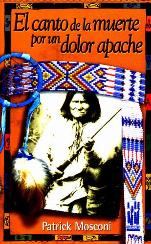 El Canto De La Muerte Por Un Dolor Apache