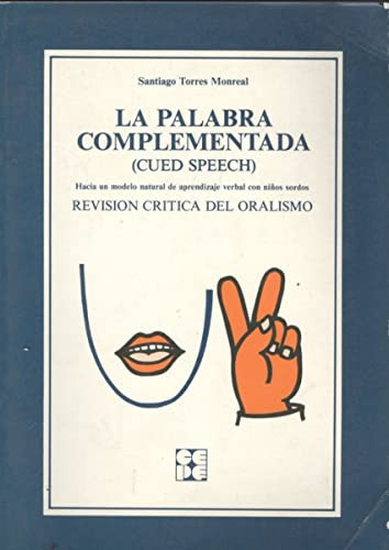 Libro Palabra Complementada La Cued Speech De Santiago Torre