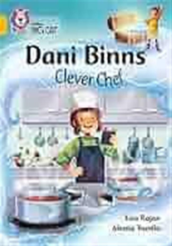 Dani Binns : Clever Chef - Band 9 - Big Cat / Rajan, Lisa & 