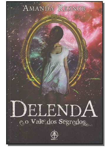 Delenda E O Vale Dos Segredos