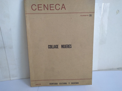 Collage  / Mujeres.   Lilian Letelier   Ceneca N° 86   