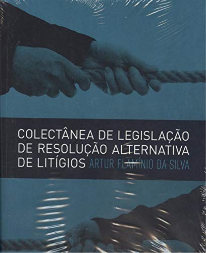  Colectânea De Legistação De Resolução Alternativa De Litigi