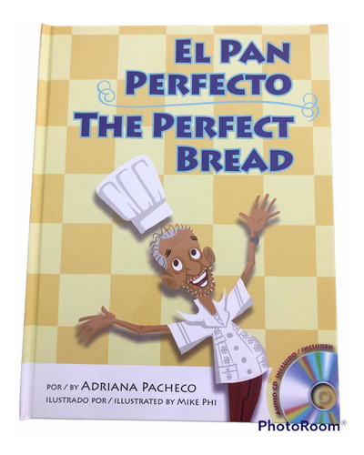 Libro Bilingüe El Pan Perfecto / The Perfect Bread Adriana P