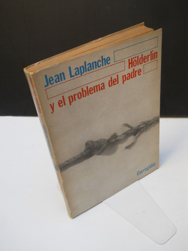 Jean Laplanche - Hölderlin Y El Problema Del Padre