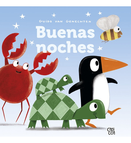 Buenas Noches, De Guido Van Genechten. Editorial Capicua, Tapa Blanda, Edición 1 En Español