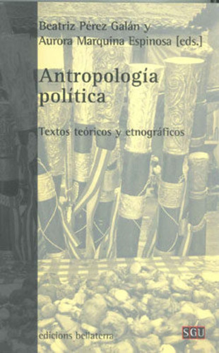 Antropología Política, Beatriz Pérez Galan, Bellaterra