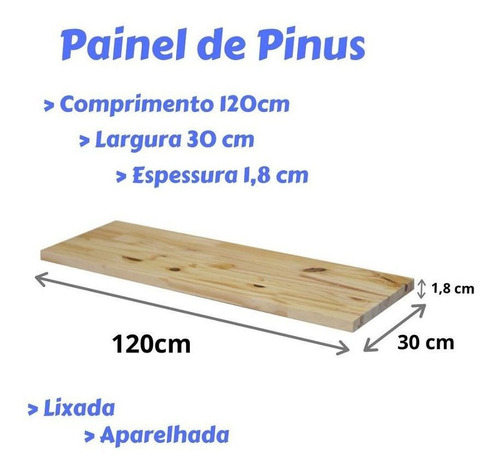 Imagem 2 de 5 de Prateleira Painel Madeira Pinus Aparelhada Lixada 30x 1.20mt