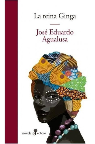 Reina Ginga, La - Jose Eduardo Agualusa