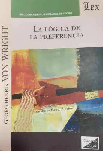 La Logica De La Preferencia - Von Wright, Georg Henrik