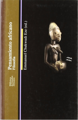 El Pensamiento Africano, De Emmanuel Chukwudi Eze., Vol. 0. Editorial Bellaterra, Tapa Blanda En Español, 2003