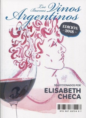 Libro Los Buenos Vinos Argentinos 2018 De Elisabeth Checa