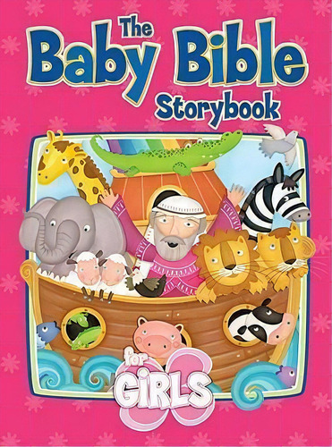 Baby Bible Storybook For Girls, De Robin Currie. Editorial David C Cook Publishing Company, Tapa Dura En Inglés