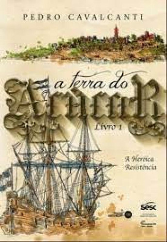 TERRA DO ACUCAR LIVRO 1, de Cavalcanti, Pedro. Editorial BONS COSTUMES, tapa mole en português