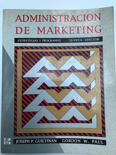 Libro Administración De Marketing De J Guiltinan Y G Paul