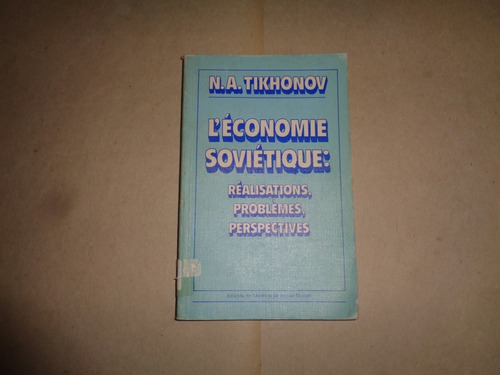 La Economia Sovietica: Logros, Problemas  N. A. Tikhonov
