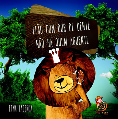 Leão Com Dor De Dente, Não Há Quem Aguente, De Lacerda, Etna. Editora Boa Nova Editora, Capa Mole, Edição 1ªedição - 2016 Em Português
