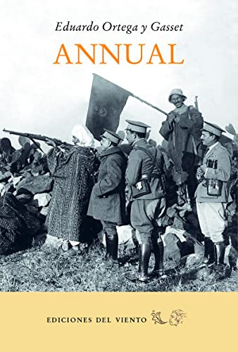 Annual, De Eduardo Ortega Y Gasset. Editorial Ediciones Del Viento, Tapa Blanda En Español