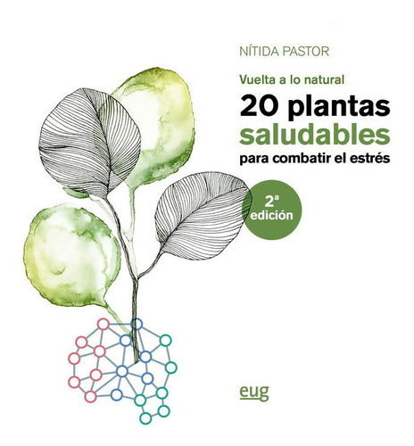 20 Plantas Saludables Para Combatir El Estrãâ©s, De Pastor Pérez, Nítida. Editorial Universidad De Granada, Tapa Blanda En Español