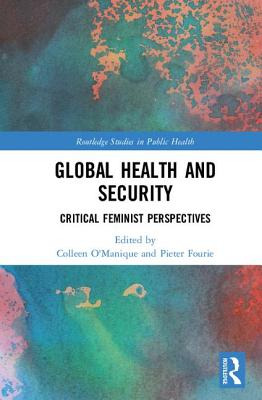 Libro Global Health And Security: Critical Feminist Persp...