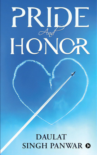 Pride And Honor, De Daulat Singh Panwar. Editorial Harpercollins 360, Tapa Blanda En Inglés
