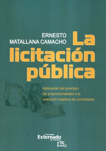 La Licitación Publica de Ernesto Matallana en Español editorial Externado
