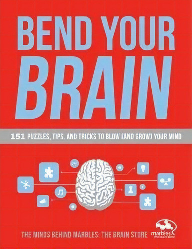 Bend Your Brain, De Lindsay Gaskins. Editorial Random House Usa Inc, Tapa Blanda En Inglés