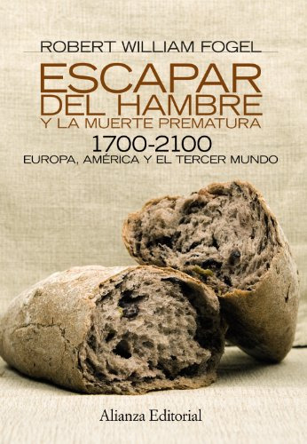 Libro Escapar Del Hambre Y La Muerte Prematura 1700 210 De F