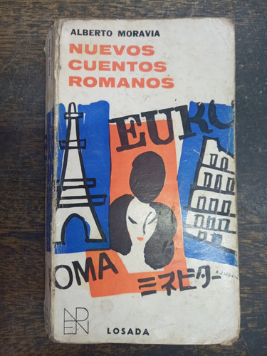 Nuevos Cuentos Romanos * Alberto Moravia * Losada *