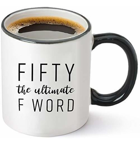 Fifty The Ultimate F Word - 50.o Regalo De Cumpleaños Para M