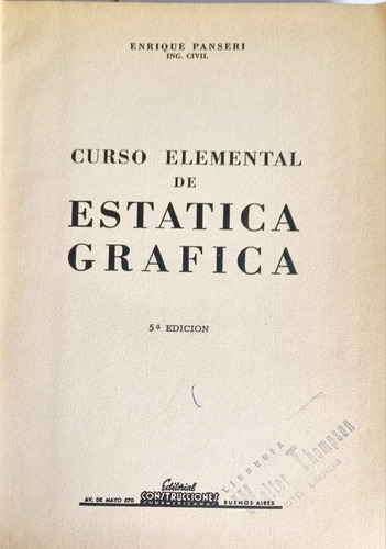 Curso Elemental De Estática Gráfica. Ing. E. Panseri 