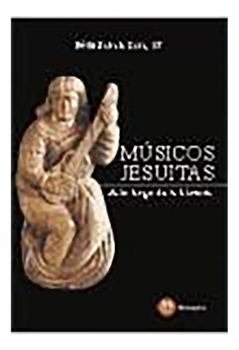 Musicos Jesuitas A Lo Largo De La Historia - #w