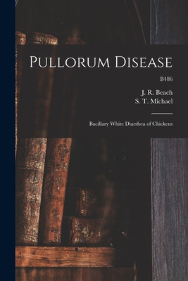 Libro Pullorum Disease: Bacillary White Diarrhea Of Chick...