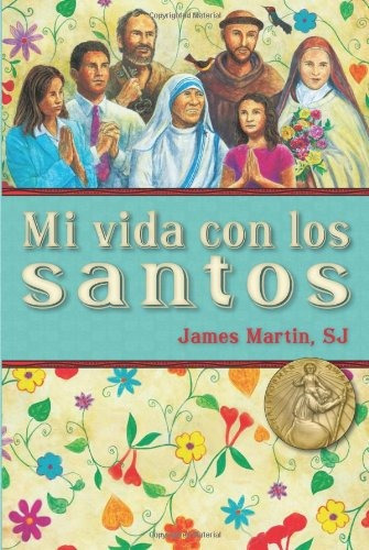 Libro : Mi Vida Con Los Santos / My Life With The Saints ...