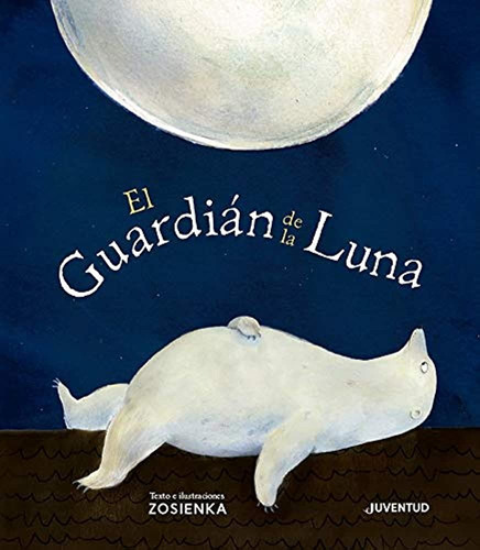 El Guardián De La Luna Libro Zosienka