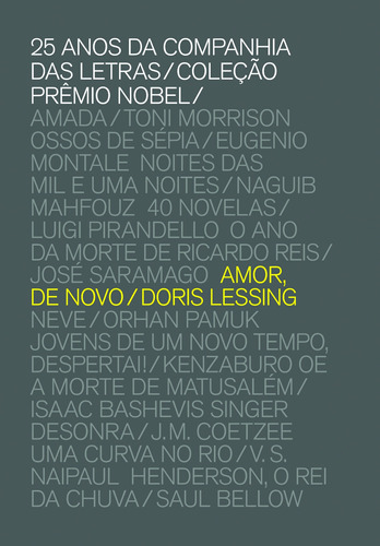 Amor de novo, de Lessing, Doris. Série Coleção Prêmio Nobel Editora Schwarcz SA, capa dura em português, 2011