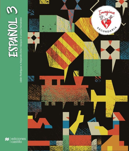 Imagina Español 3. Secundaria, de RODRIGUEZ, JULIAN / HERNANDEZ, LORENA / EME VAZQUEZ, ALEJANDRA. Editorial Castillo Macmillan Education, tapa blanda en español, 2023