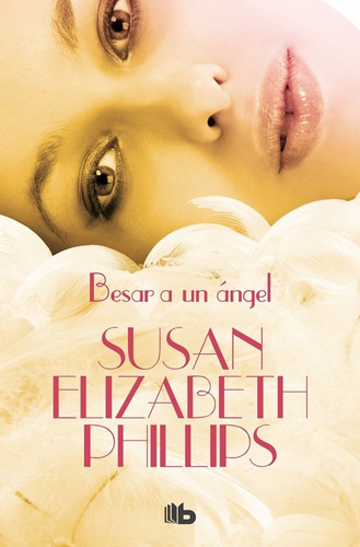 Libro Besar Un Ángel - Susan Elizabeth Phillips