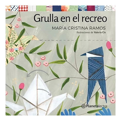 Grulla En El Recreo - Ramos Crristina - Plan/lecto - #l