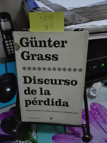 Discurso De La Pérdida // Grass