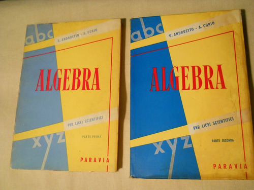 Algebra Per Licei Scientifici. Andruetto. Parte 1 Y 2. 
