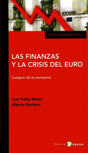 Libro Las Finanzas Y La Crisis Del Euro - Mateo, Juan Pablo