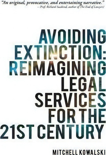 Avoiding Extinction, De Mitchell Kowalski. Editorial Iuniverse, Tapa Blanda En Inglés