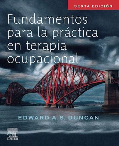 Fundamentos Para La Práctica En Terapia Ocupacional - Duncan